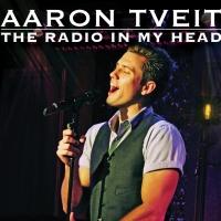 BWW CD Reviews: Aaron Tveit's THE RADIO IN MY HEAD - Live at 54 BELOW is Underwhelmin Video