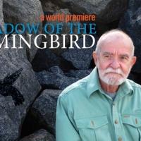 Athol Fugard's THE SHADOW OF THE HUMMINGBIRD Makes World Premiere at Long Wharf…