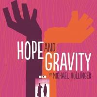 City Theatre to Stage World Premiere of HOPE AND GRAVITY, 5/3-25
