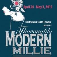 Northglenn Youth Theatre Stages THOROUGHLY MODERN MILLIE, Beginning Tonight