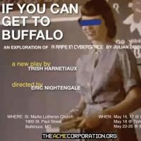 The Acme Corporation Stages IF YOU CAN GET TO BUFFALO, Now thru 5/25 Video