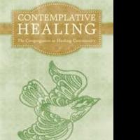 Parish Minister Francis Geddes Pens CONTEMPLATIVE HEALING