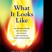 WHAT IT LOOKS LIKE Memoir is Released