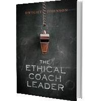 Dwight Johnson Launches THE ETHICAL COACH Video