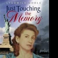 New Historical Fiction, JUST TOUCHING THE MEMORY, is Released Video