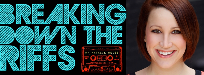 TV: BREAKING DOWN THE RIFFS by YouTube Sensation Natalie Weiss to Join Lineup of… Video