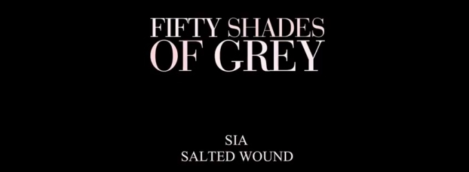 FIRST LISTEN: Sia's 'Salted Wound' from 50 SHADES OF GREY Soundtrack Video