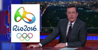 VIDEO: Stephen Colbert Explains Why The Rio Olympics Are In Total Disarray