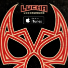 El Rey Network's LUCHA UNDERGROUND Now Available on iTunes Video