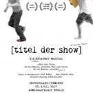 German Premiere of [title of show] to Open in April Video
