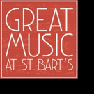 GREAT MUSIC AT ST. BART'S 2016-17 Season Premieres Video