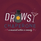 Lyric Theatre to Stage THE DROWSY CHAPERONE This August Video
