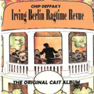 THE IRVING BERLIN RAGTIME REVUE Cast Album Now Available Video