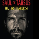 SAUL OF TARSUS: THE FIRST TERRORIST is Released