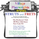 Village Playwrights' STRUTS AND FRETS Short Play SeriesBegins Today Video