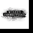 Craigslist-Inspired MISSED CONNECTIONS to Return Off-Broadway Video