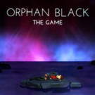 ORPHAN BLACK: The Game Now Available Exclusively on The App Store Video