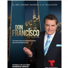 Telemundo's DON FRANCISCO TE INVITA Premiere Reaches 2.9 Million Total Viewers