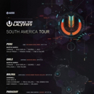 ULTRA Worldwide Releases Lineups For Road To ULTRA Peru, Chile, Bolivia and Paraguay