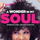 A WONDER IN MY SOUL World Premiere Extends at Victory Gardens