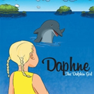 Mary Anna Rust Releases DAPHNE THE DOLPHIN GIRL