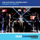 DEAR EVAN HANSEN's Pasek & Paul to Host Midnight Listening Party Video
