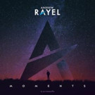 Andrew Rayel Announces 'Moments' (Armada) Album & World Tour Video