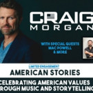 Craig Morgan to Welcome Special Guests for Upcoming AMERICAN STORIES Concerts