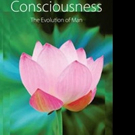 New Book Provides Readers with CONSCIOUSNESS