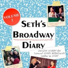 Seth Rudetsky's 'BROADWAY DIARY, VOL. 2' Out Next Month