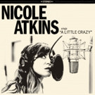 Nicole Atkins Drops New Single 'A Little Crazy' Video