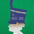 STAGE 62 Presents Meredith Willson's THE MUSIC MAN