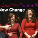 I LOVE YOU, YOU'RE PERFECT, NOW CHANGE Opens the 2017 Round Barn Theatre Season