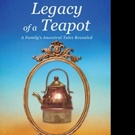 Barbara Quinn Benom Releases LEGACY OF A TEAPOT