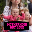 MOTHERHOOD OUT LOUD to Play The Underground Next Month Video