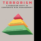 Errol A. Samuels Announces TERRORISM: A PARADIGM SHIFT IN CORPORATE RISK MANAGEMENT