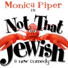 Monica Piper's NOT THAT JEWISH Begins Tonight at New World Stages Video