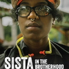 SISTA IN THE BROTHERHOOD Is What the World Needs Right Now; Film Headed to Winter Film Awards