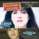 Lena Hall, Marcus Choi and More Set for BROADWAY SESSIONS Tonight Video