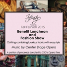 Center Stage Opera and Infinity Fashions Present Fashion Show Today