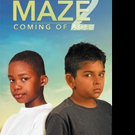 Hamp L. Way Releases MAZE 2 COMING OF AGE