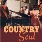 BWW Reviews: COUNTRY SOUL is a Valuable Contribution to Its Subject