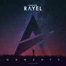 Andrew Rayel Announces 'Moments' (Armada) Album & World Tour Video