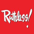Rehearsals for Return of RUTHLESS! Off-Broadway Begin Today