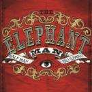 West End's THE ELEPHANT MAN Announces Special Ticket Offer