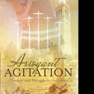 ARROGANT AGITATION is Released