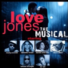 LOVE JONES THE MUSICAL Hits Newark, Brooklyn This Weekend Video