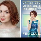 Felicia Day to Discuss Memoir, YOU'RE NEVER WEIRD ON THE INTERNET, 4/29