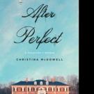 New Memoir by Christina Mcdowell AFTER PERFECT is Released Video