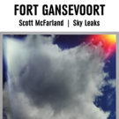 Fort Gansevoort Presents Scott McFarland's SKY LEAKS, 2/11-3/11 Video